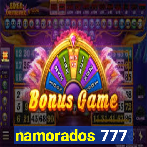 namorados 777